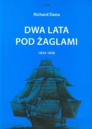 Okładka książki Dwa lata pod żaglami 1834-1836