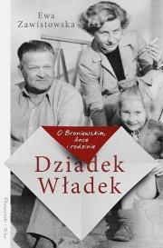 Okładka książki Dziadek Władek. O Broniewskim, Ance i rodzinie DL