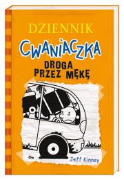 Dziennik cwaniaczka 9. Droga przez mękę. Autor: Jeff Kinney, Joanna Wajs. Dadada.pl Okładka książki Dziennik cwaniaczka 9. Droga przez mękę