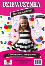 Dziewczynka bawi się i koloruje. Autor: Wileńska Agnieszka. Dadada.pl Okładka książki Dziewczynka bawi się i koloruje