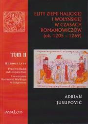 Elity ziemi halickiej i wołyńskiej w czasach Romanowiczów (ok. 1205-1269). Autor: Jusupović Adrian. Dadada.pl Okładka książki Elity ziemi halickiej i wołyńskiej w czasach Romanowiczów (ok. 1205-1269)