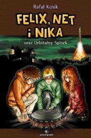 Felix, Net i Nika T.5 Orbitalny Spisek TW w.2020. Autor: Kosik Rafał. Dadada.pl Okładka książki Felix, Net i Nika T.5 Orbitalny Spisek TW w.2020