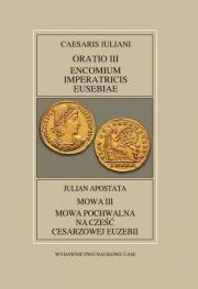 Okładka książki Fontes Historiae Antiquae XLV: Caesaris Iuliani, Encomium Imperatricis Eusebiae/Julian apostate, Mow
