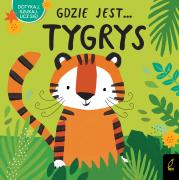 Gdzie jest... tygrys. Autor: Opracowanie zbiorowe. Dadada.pl Okładka książki Gdzie jest... tygrys
