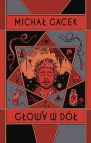 Głową w dół. Autor: Gacek Michał. Dadada.pl Okładka książki Głową w dół
