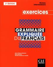 Grammaire Expliquee Intermediaire Ćwiczenia. Autor: Poisson-Quinton Sylvie. Dadada.pl Okładka książki Grammaire Expliquee Intermediaire Ćwiczenia