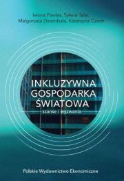 Okładka książki Inkluzywna gospodarka światowa szanse i wyzwania