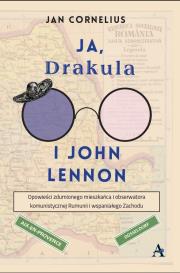 Okładka książki Ja, Drakula i John Lennon