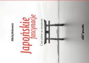 Japońskie fascynacje.. Autor: Melanowicz Mikołaj. Dadada.pl Okładka książki Japońskie fascynacje.