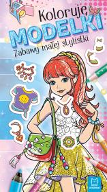 Okładka książki Koloruję Modelki. Zabawy małej stylistki