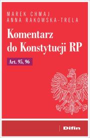 Okładka książki Komentarz do Konstytucji RP Art. 95, 96