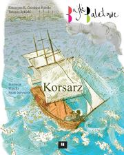 Korsarz. Autor: Katarzyna K. Gardzina-Kubała, Tadeusz Rybicki. Dadada.pl Okładka książki Korsarz