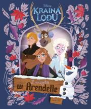 Kraina Lodu. Z wizytą w Arendelle. Autor: Parent Nancy. Dadada.pl Okładka książki Kraina Lodu. Z wizytą w Arendelle