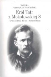 Okładka książki Król tatr z Mokotowskiej 8 - Petrozolin-Skowrońska