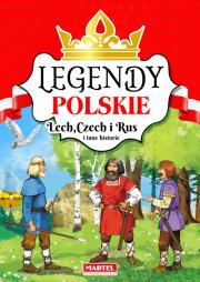 Okładka książki LECH CZECH I RUS I INNE HISTORIE LEGENDY POLSKIE