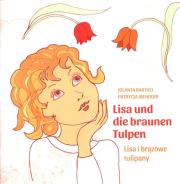 Lisa i brązowe tulipany/Lisa und die braunen.... Autor: Barthel Jolanta, Parycja Ibendorf. Dadada.pl Okładka książki Lisa i brązowe tulipany/Lisa und die braunen...