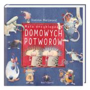 Mała encyklopedia Domowych Potworów. Autor: Stanislav Marijanović, Hanna Baltyn. Dadada.pl Okładka książki Mała encyklopedia Domowych Potworów
