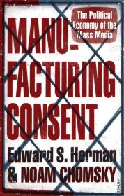 Manufacturing Consent. Autor: Noam Chomsky, Herman Edward S.. Dadada.pl Okładka książki Manufacturing Consent