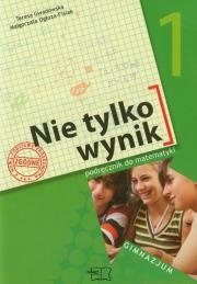 Okładka książki Mat. Nie tylko wynik kl.1 podr. GIM (+CD) 2009 MAC