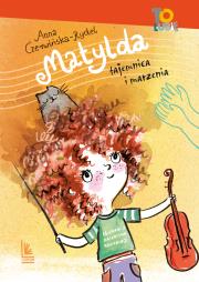 Okładka książki MATYLDA TAJEMNICA I MARZENIA WYD. 2