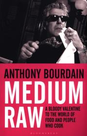 Medium Raw. Autor: Bourdain Anthony. Dadada.pl Okładka książki Medium Raw
