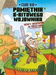 Okładka książki Minecraft Pamiętnik nooba wojownika. Nowy wojownik w drużynie. Tom 1