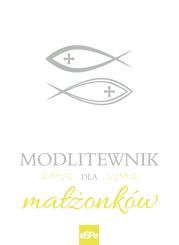 Modlitewnik dla małżonków. Autor: Małgorzata Rogalska (red.). Dadada.pl Okładka książki Modlitewnik dla małżonków