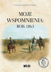 Okładka książki Moje wspomnienia: rok 1863