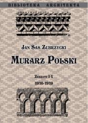 Murarz Polski. Zeszyt I- IV 1916- 1919. Autor: Sas Zubrzycki Jan. Dadada.pl Okładka książki Murarz Polski. Zeszyt I- IV 1916- 1919