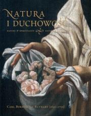 Natura i duchowość Carl Borromäus Ruthart (1630-1703), katalog wystawy. Autor: Ptaca zbiorowa. Dadada.pl Okładka książki Natura i duchowość Carl Borromäus Ruthart (1630-1703), katalog wystawy