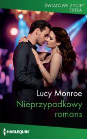 Nieprzypadkowy romans / Światowe Życie Ekstra. Autor: Monroe Lucy. Dadada.pl Okładka książki Nieprzypadkowy romans / Światowe Życie Ekstra