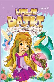 Nowe bajki na każdy dzień tygodnia T.2. Autor: Dorota Skwark. Dadada.pl Okładka książki Nowe bajki na każdy dzień tygodnia T.2