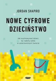 Okładka książki Nowe cyfrowe dzieciństwo.