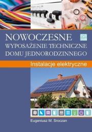Nowoczesne wyposażenie techniczne domu.... Autor: dr inż. Eugeniusz M. Sroczan. Dadada.pl Okładka książki Nowoczesne wyposażenie techniczne domu...