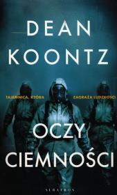 Oczy ciemności. Autor: Koontz Dean. Dadada.pl Okładka książki Oczy ciemności