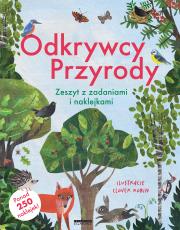 Odkrywcy przyrody. Zeszyt z zadaniami i naklejkami. Autor: Clover Robin. Dadada.pl Okładka książki Odkrywcy przyrody. Zeszyt z zadaniami i naklejkami