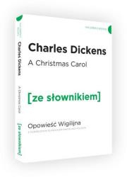 Opowieść Wigilijna wer. ang. z podręcznym sł./Ze Słownikiem. Autor: Charles Dickens. Dadada.pl Okładka książki Opowieść Wigilijna wer. ang. z podręcznym sł./Ze Słownikiem
