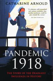 Okładka książki Pandemic 1918: The Story of th