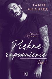 Okładka książki Piękne zapomnienie T.1