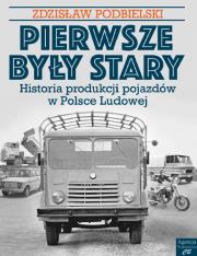 Pierwsze były Stary.... Autor: Podbielski Zdzisław. Dadada.pl Okładka książki Pierwsze były Stary...