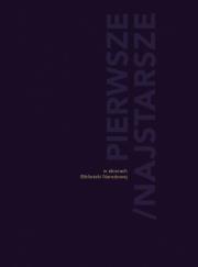 Okładka książki Pierwsze/ Najstarsze w zbiorach BN