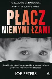 PŁACZ NIEMYMI ŁZAMI WYD. 4. Autor: Joe Peters. Dadada.pl Okładka książki PŁACZ NIEMYMI ŁZAMI WYD. 4