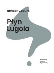 Płyn Lugola. Autor: Zadura Bohdan. Dadada.pl Okładka książki Płyn Lugola