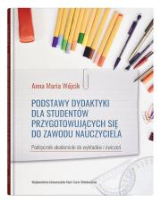 Okładka książki Podstawy dydaktyki dla studentów przygotowujących się do zawodu nauczyciela.