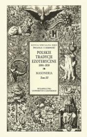 Opakowanie Polskie Tradycje Ezoteryczne 1890-1939 Tom III Masoneria
