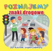 Poznajemy znaki drogowe. Autor: Opracowanie zbiorowe. Dadada.pl Okładka książki Poznajemy znaki drogowe