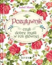 Pozytywnik. Autor: Mauro Isabel. Dadada.pl Okładka książki Pozytywnik