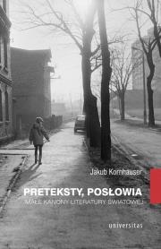 Okładka książki Preteksty, posłowia. Małe kanony literatury św.
