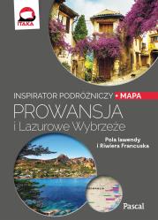 Okładka książki PROWANSJA I LAZUROWE WYBRZEŻE INSPIRATOR PODRÓŻNICZY