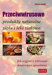 Okładka książki Przeciwwirusowe produkty naturalne, zioła i leki